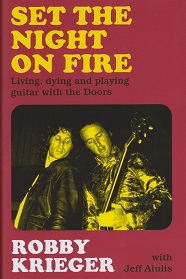 Set the Night on Fire by Robby Krieger